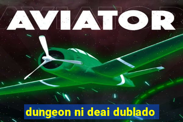 dungeon ni deai dublado